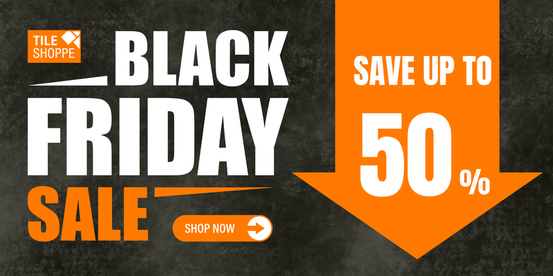Black Friday 2025: Our Biggest Tile Sale of the Year
