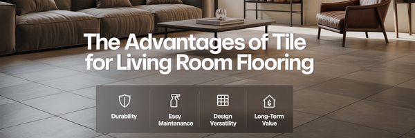 Why Tile Is the Best Choice for Living Room Flooring